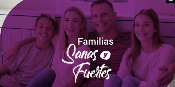 Familias Sanas Y Fuertes