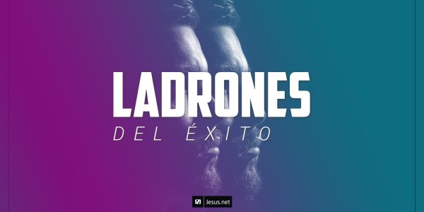 Ladrones del Éxito