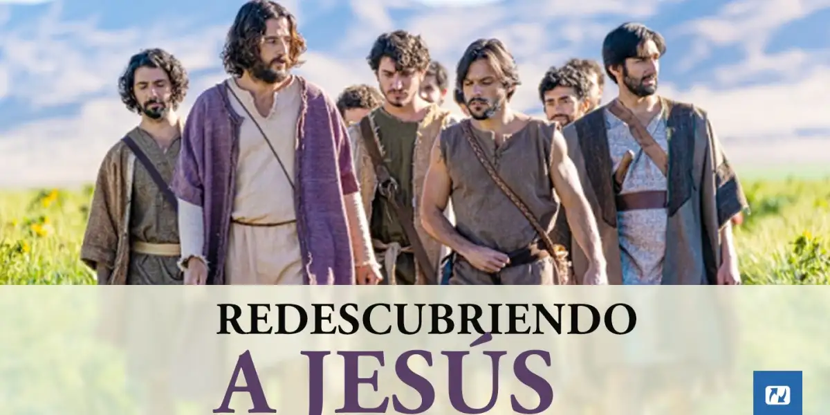 Redescubriendo a Jesús