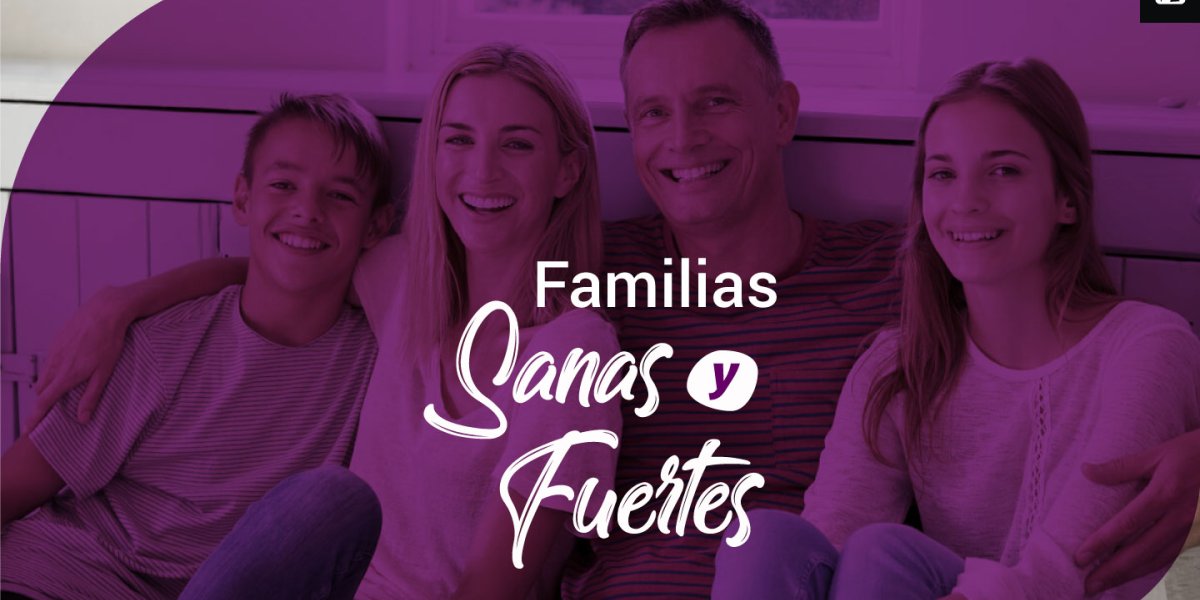 Familias Sanas Y Fuertes