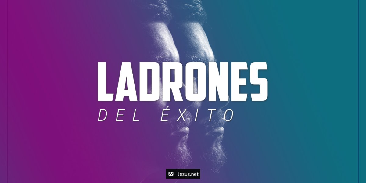 Ladrones del Éxito