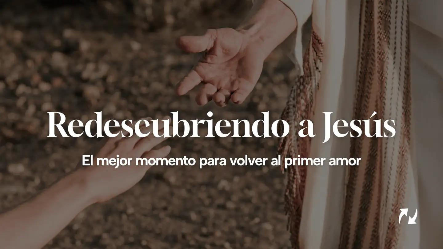 Redescubriendo a Jesús